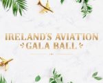 The Irish Aviation Gala Ball will be held on the 24th of May