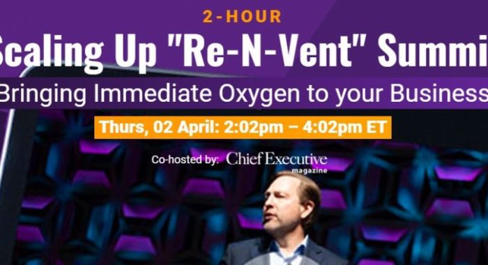 Scaling Up "Re-n-Vent Summit" with Verne Harnish, Thursday, 2 April