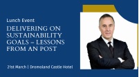 Lunch Event: Delivering on Sustainability Goals - Lessons from An Post