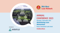 Mid-West Lean Network Conference: Maintaining Lean Momentum