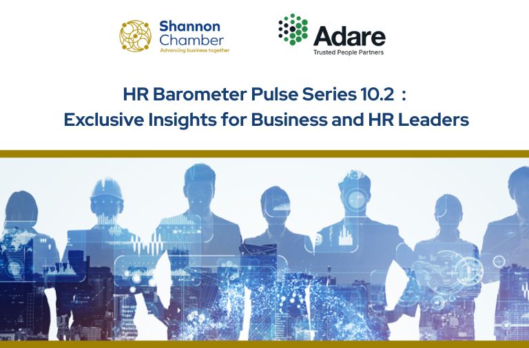 Online Briefing for Shannon Chamber Members - Adare’s HR Barometer Pulse Series 10.2: Exclusive Insights for Business and HR Leaders